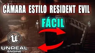 Como Crear/Hacer un Sistema de Cámara Estilo Resident Evil en Unreal Engine 5