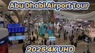 Exploring Abu Dhabi International Airport AUH | 4K Complete Tour 2025 ✈️🇦🇪