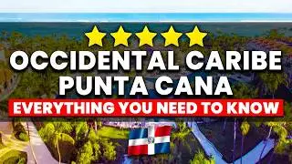 Occidental Caribe Punta Cana - All Inclusive | (Full Resort Tour)