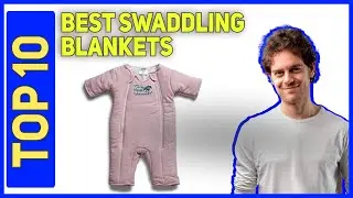 Best Swaddling Blankets in 2023 - Top 10 Best Swaddling Blankets