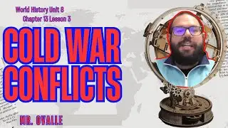 THE COLD WAR BIG THREE... | World History | COLD WAR CONFLICTS| C13L3
