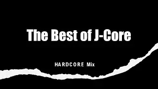[BGM] 2022 HARDCORE  Mix // The Best of J-Core //