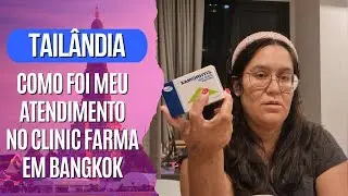MEDICAMENTO NA TAILÂNDIA | COMO FOI MEU ATENDIMENTO - BANGKOK | #ANNAKAH