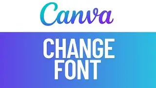 How to Change Font in Canva | Canva Tutorial For Beginners