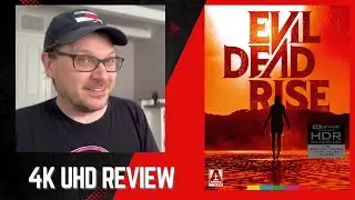 EVIL DEAD RISE (2023) Arrow 4K UHD Review - Demons Dominate Domestic Domicile!