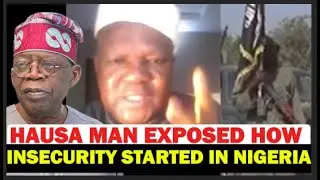 E DON HAPPEN 🔥 HAUSA MAN EXPOSED THE ROOT OF INSECURITY IN NIGERIA