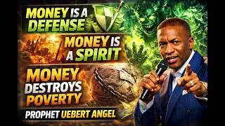 Money is a spirit | Prophet Uebert Angel