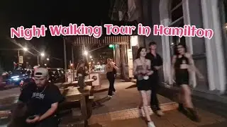 Night Walk Tour: See Hamilton's Street Scenes Like a Local!