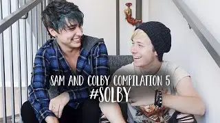 Solby - Sam and Colby Compilation 5 #solby