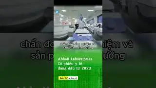 THƯƠNG VỤ TIỀM NĂNG  TH&Aacute;NG 7 - TẬP ĐO&Agrave;N ABBOTT LABORATORIES (ABTUS)