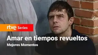 Amar en tiempos revueltos: Capítulo 255 - Mejores momentos | RTVE Series