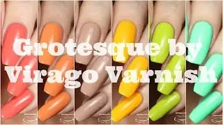 Swatches | Grotesque Collection by Virago Varnish