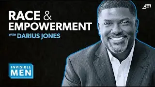 Darius Jones: Race and Empowerment | THE INVISIBLE MEN