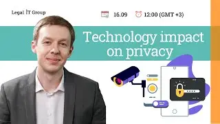 Technology impact on privacy
