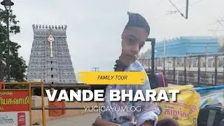 &ldquo;Enna Speed-u! Vande Bharat Travel Experience | South India Vlog&rdquo; @yugigayu @gayuontrack