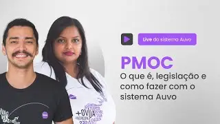 [LIVE] PMOC: O que &eacute;, legisla&ccedil;&atilde;o e como fazer com o sistema Auvo