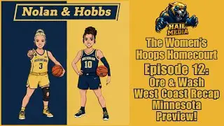 Nolan And Hobbs Ep 12: West Coast recap (Oregon & Washington) & Minnesota Preview!