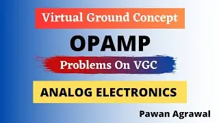 Problems On Virtual Ground Concept | Operational Amplifier | Analog Electronics