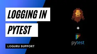 How to Add Loguru Support to Pytest in Python