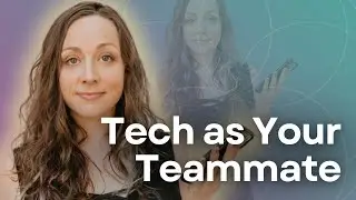 Tech as Your Teammate with Lauren Poppins Raye
