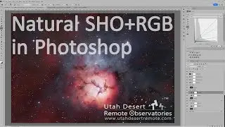 Creating a Natural SHO+RGB Astro Image in Photoshop