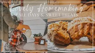 Beautiful Fall Homemaking Day in the Life | Pumpkin Muffin Recipe | Get it All Done