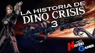 La Historia De Dino Crisis 3 │ History Gamer