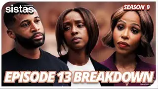 KAREN COMES HOME & ZAC + FATIMA KEEP BEEFIN | BET TYLER PERRY&rsquo;S SISTAS SEASON 9 EPISODE 13 BREAKDOWN