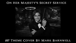On Her Majesty's Secret Service - 007 Theme Cover