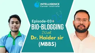 E3 Bio Blogging with Dr Haider sir | Sameer |Principle of inheritance & Variation #neet24 #Bio#ncert