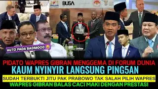 PIDATO GIBRAN MENGGEMA DI FORUM DUNIA KAUM NYINYIR LANGSUNG PING5AN😂 PRABOWO TAK SALAH PILIH WAPRES