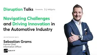 Driving Digital Transformation in the Automotive Industry with Sebastian Grams