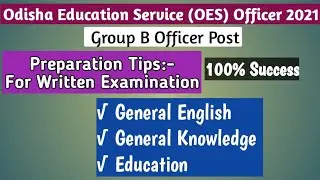 | Preparation Tips For OES Group -B Officer 2021 |