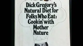 Audiobook: Dick Gregory's Natural Diet for Folks Who Eat ch2