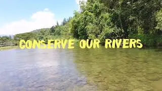 Conserve our rivers