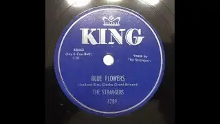 The Strangers - Blue Flowers 1954