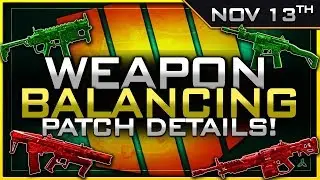 Big SMG Buff, Titan/Maddox Nerf & So MUCH More! | Nov 13th Patch Details