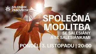 Společná modlitba se salesiány a salesiánkami | listopad 2025