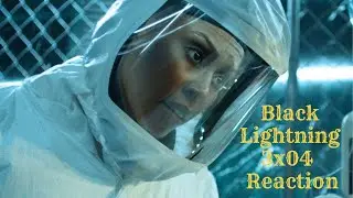 Black Lightning 3x04 &ldquo;Lynn&rsquo;s Ouroboros&rdquo; REACTION