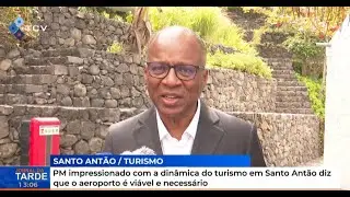 PM impressionado com a dinâmica do turismo em Santo Antão diz que o aeroporto é viável e necessário
