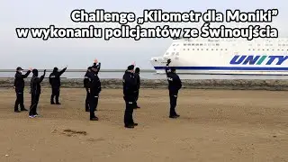 Challenge „Kilometr dla Moniki” w wykonaniu policjantów ze Świnoujścia
