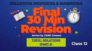 Colligative Properties Class 12 | Solutions Chapter Part 2 | Full Explanation + Numericals