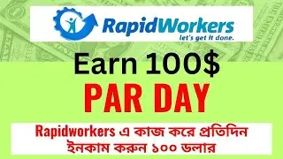 Rapid Worker Bangla Tutorial 2023 | How to Work in Rapidworkers Bangla Tutorial | #online_income