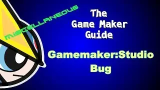 Miscellaneous: Game Maker Studio Bug: 0008442