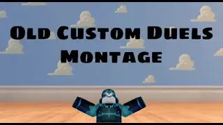 Old Custom Duels Montage | Roblox