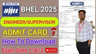 BHEL Supervisor Trainee & Engineer Trainee Admit Card Out| BHEL Admit Card 2025 |BHEL Exam 2025