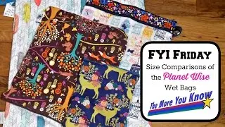 FYI Friday: Size Comparisons of Planet Wise Wet Bags