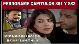 Perdòname Capìtulos 881 y 882 En Español Quinta Temporada #perdoname