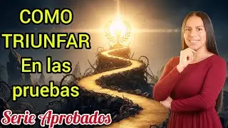 COMO TRIUNFAR EN LAS PRUEBAS.(SERIE APROBADOS). PASTORA BEATRIZ BERROA 
