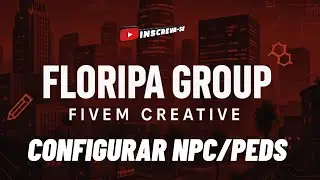 &ldquo;Como Adicionar NPCs Fixos no FiveM (Base Creative) 🧍✅&rdquo;